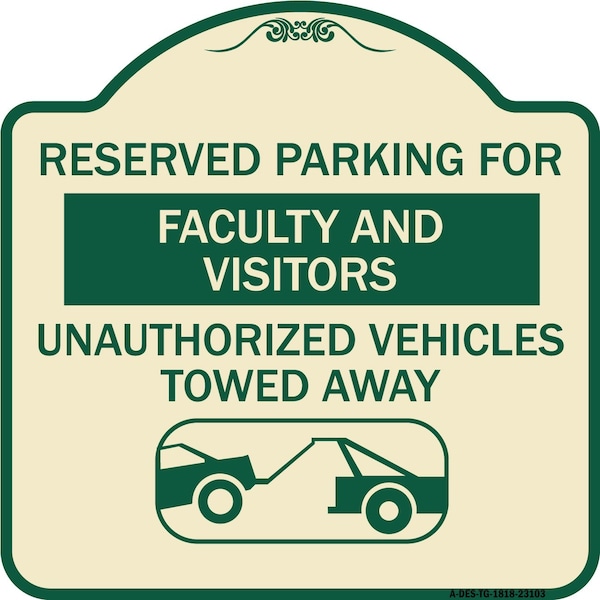Reserved Parking for Faculty and Visitors Unauthorized Vehicles Towed Away, A-DES-TG-1818-23103